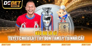 Kèo Dụ Là Gì - Tuyệt Chiêu Lật Tẩy Đòn Tâm Lý Từ Nhà Cái
